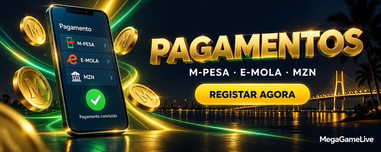Pagamentos M-Pesa e e-Mola — MegaGameLive